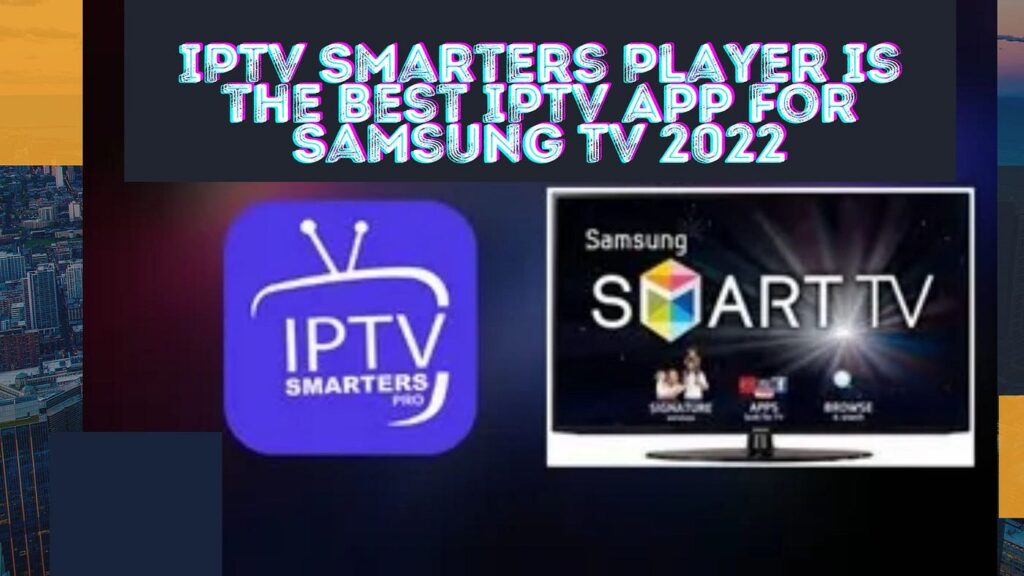 Why IP TV Smarters is the Best Choice for IPTV Streaming!